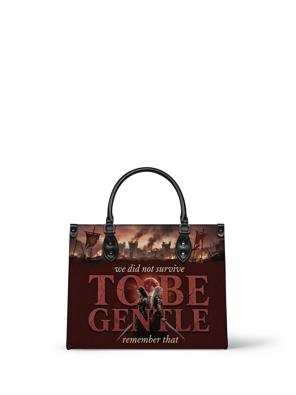 "We Did Not Survive To Be Gentle" Warrior Sisters Leather Handbag